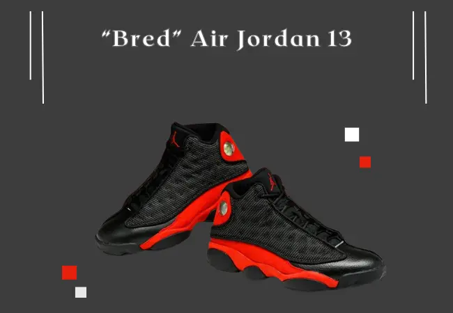 Best Grail Shoe ‘Bred Air Jordan 13