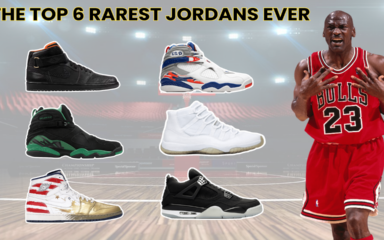 The Top 6 Rarest Jordans Ever